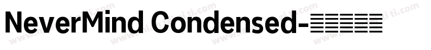NeverMind Condensed字体转换